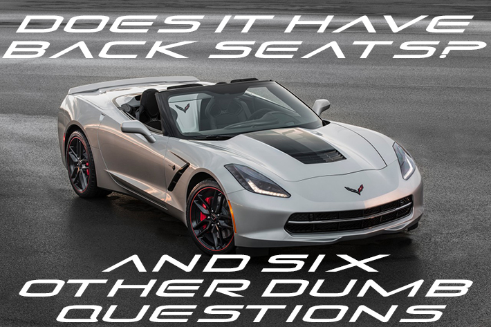 7 More of the Dumbest Corvette Questions Ever Asked