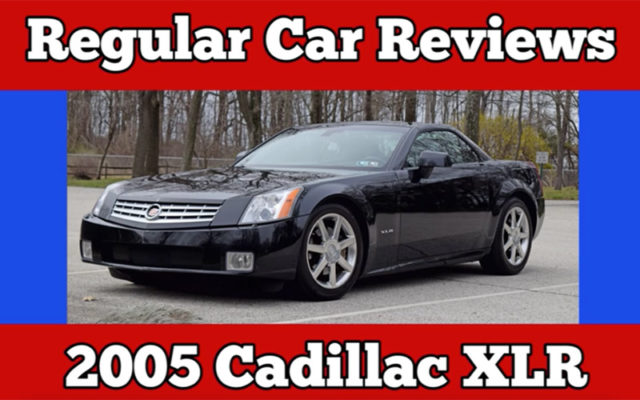 Mr. Regular Calls Cadillac XLR a “Slumlord’s Idea of a Rich Person’s Car”